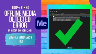 How to fix Offline Media Detected in Media Encoder 2021 or Premiere Pro 2021 [upl. by Sreip]