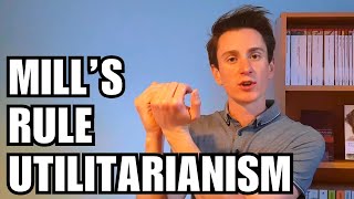 John Stuart Mills Rule Utilitarianism [upl. by Annayak15]