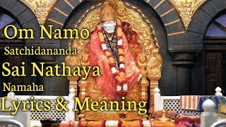 Om Namo Satchidananda Sai Nathaya Namaha with Lyrics amp Meaning Thursday Sai Baba Songs Dhun amp Chants [upl. by Namie]