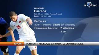 Portrait  Abdelaziz Barrada le lion dEspagne [upl. by Lleihsad]