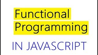 JavaScript Functional Programming Tutorial [upl. by Analra29]