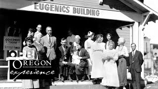 Eugenics In the shadow of Fairview  Oregon Experience [upl. by Solegna]