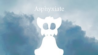 Asphyxiate Meme [upl. by Arada162]