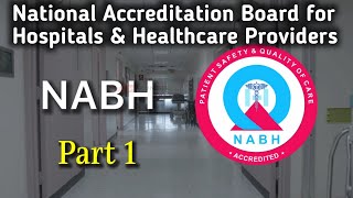 National Accreditation Board for Hospitals amp Healthcare Providers  NABH [upl. by Conway]