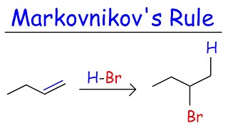 Markovnikovs Rule [upl. by Buddy]