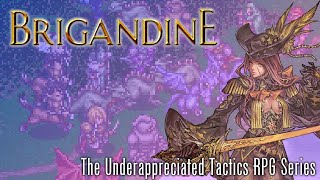 Brigandine The Underappreciated Tactics RPG Series [upl. by Zared]