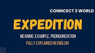 What Does expedition Means  Meanings And Definitions With expedition in ENGLISH [upl. by Amelus]