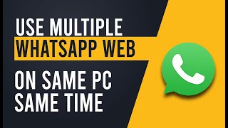 How to use multiple WhatsApp web on pc sametime 2025 [upl. by Phenica]