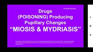 Drugs POISONING Producing Pupillary Changes  MIOSIS  MYDRIASIS  TOXICOLOGY [upl. by Mandell]