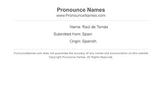 How to pronounce Raúl de Tomás SpanishSpain  PronounceNamescom [upl. by Dillie941]