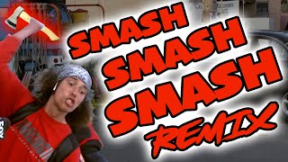 Smash Smash Smash REMIX  The Remix Bros [upl. by Akirea]