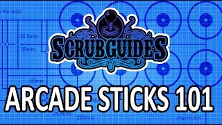 SCRUBGUIDES Arcade Sticks 101 quotShould I buy a Fightstickquot [upl. by Anne]