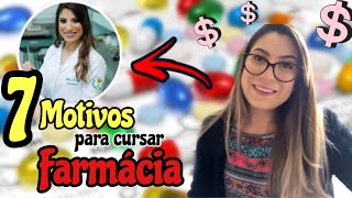 7 MOTIVOS PARA CURSAR FARMÁCIA 👩🏼‍🔬📚  Juliana Leitão [upl. by Phelips336]