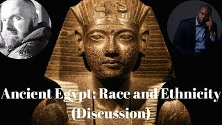 Ancient Egypt Race and Ethnicity Discussion [upl. by Ayerhs]