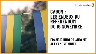 Gabon  les enjeux du référendum du 16 novembre [upl. by Honey519]