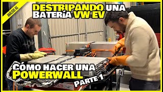 De BATERÍA a POWERWALL  PARTE 1 DESTRIPANDO LA BATERÍA [upl. by Adnic45]