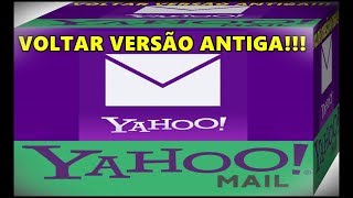 Veja Como Alterar o E mail do Yahoo Para a Versão Clássica e Antiga [upl. by Ikcir]