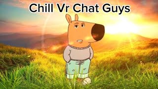 Chill Vr Chat Guys [upl. by Terrena]