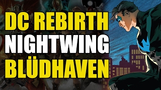 Nightwing Gets His Own quotGothamquot Nightwing Rebirth Bludhaven [upl. by Erik647]