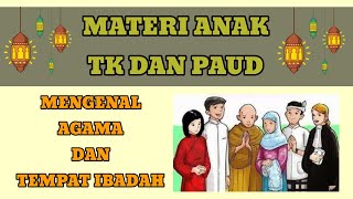 MATERI ANAK TK DAN PAUD MENGENAL AGAMA DAN TEMPAT IBADAHNYA [upl. by Oigaib]