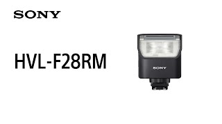 Introducing HVLF28RM  External Flash with Wireless Radio Control  Sony  Accessory [upl. by Valentine]