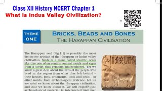 The Harappan Civilisation  Bead Bricks and Bones  Chapter 1 Class 12 Ancient History NCERT [upl. by Aryas682]