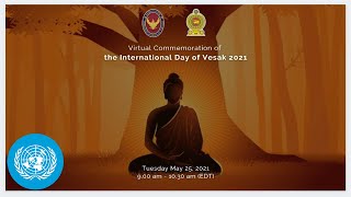 Vesak 2021 Virtual commemoration of the International Day [upl. by Ainomar]