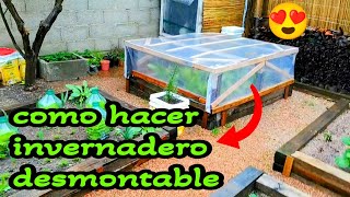 como hacer un invernadero desmontable casero para la huerta [upl. by Sokcin18]