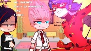 MLB PARENTS React to Marinette and adrien  reveal 🐞 [upl. by Maitland]