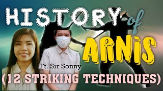 HISTORY OF ARNIS  12 STRIKING TECHNIQUES IN ARNIS  CHEONG KIM [upl. by Ettesus837]