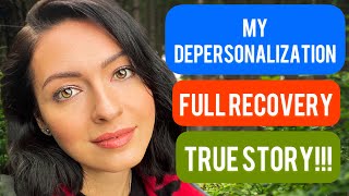 DEPERSONALIZATION RECOVERY TRUE STORY [upl. by Nalor]