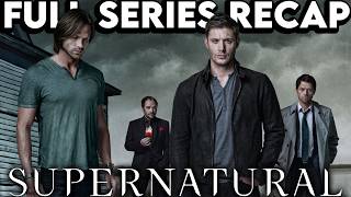 SUPERNATURAL Full Series Recap  Season 115 Ending Explained [upl. by Leif377]