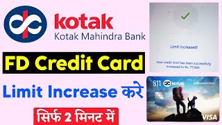 Kotak Bank FD Credit Card Limit Increase 2023  Kotak Bank FD Credit Card Good News  Full Review [upl. by Eneluj]