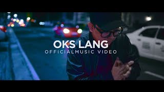 John Roa  quotOks Langquot Official Music Video [upl. by Aribold]