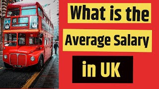 What’s the average UK salary  how much can you earn in UK  Salary in England  Region Wise Salary [upl. by Eissak536]