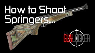 How to Shoot a Spring Piston Springer Air Rifle  theGunLocker [upl. by Naimed]