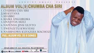 ANNOINT AMANI  FULL ALBUM VOL 9 8 SONGS  CHUMBA CHA SIRI  OFFICIAL AUDIO [upl. by Arim]