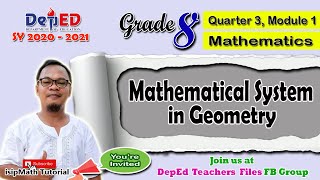 Mathematical System in Geometry Math 8  Quarter 3 Module 1 [upl. by Flynn]