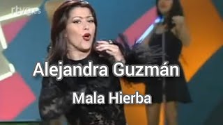 Alejandra Guzmán  Mala Hierba [upl. by Rizzi201]