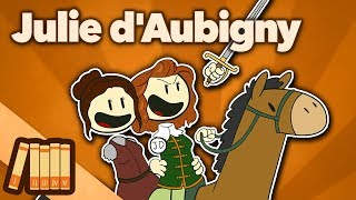 Julie dAubigny  Duelist Singer Radical  Extra History [upl. by Wurster]