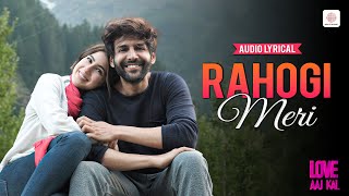 Arijit Singh  Rahogi Meri  Lyrical Song  Kartik Aaryan  Sara Ali Khan  Love Aaj Kal [upl. by Reginnej]