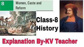 P1 Women Caste and Reform  Class8 History NCERT Chapter8 Explanation in Hindi By KV Teacher [upl. by Aleciram119]