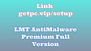 🔸LMT AntiMalware🙏 HOW TO INSTALL 💻PCLAPTOP TUTORIAL 2024 no charge🚀 [upl. by Obelia704]