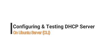 Mastering DHCP Server Configuration on Ubuntu Server CLI Mode A StepbyStep Guide [upl. by Lek]