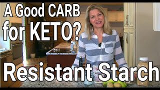 A Good Carb for Keto Dieters Resistant Starch [upl. by Mandler71]