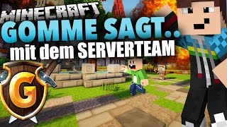 Mit dem GOMMEHDnet TEAM  Minecraft GOMME SAGT Eigener Spielmodus [upl. by Krilov]