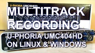 Review and Test  Behringer UPhoria UMC404HD Multitrack Recording with Ardour and Mixcraft [upl. by Ainez]