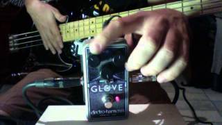 EHX OD GLOVE BASS [upl. by Anniahs]