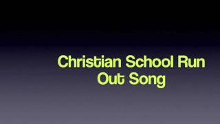 Christian School Basketball Run Out Song [upl. by Arualana489]