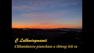 Chhandamtu Piancham A Thleng Leh Taaudio file  C Lalhmingmawii [upl. by Alister191]